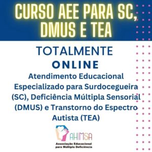 Read more about the article Curso de AEE para SC, DMUS e TEA – 100% on-line